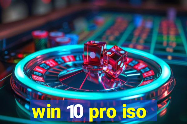 win 10 pro iso